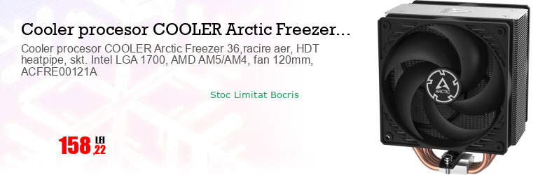 Cooler procesor COOLER Arctic Freezer 36,racire aer, HDT heatpipe, skt. Intel LGA 1700, AMD AM5/AM4, fan 120mm, ACFRE00121A