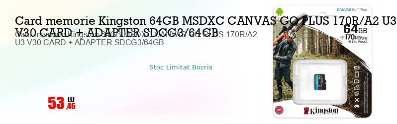 Card memorie Kingston 64GB MSDXC CANVAS GO PLUS 170R/A2 U3 V30 CARD + ADAPTER SDCG3/64GB