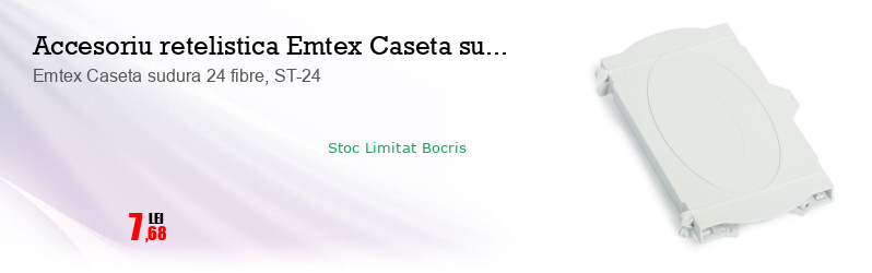 Emtex Caseta sudura 24 fibre, ST-24