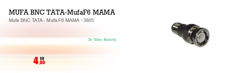 Mufa BNC TATA - Mufa F6 MAMA ~3805