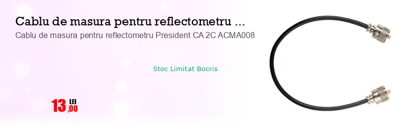 Cablu de masura pentru reflectometru President CA 2C ACMA008