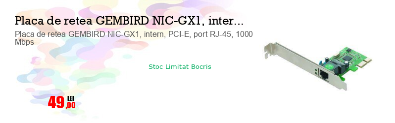Placa de retea GEMBIRD NIC-GX1, intern, PCI-E, port RJ-45, 1000 Mbps