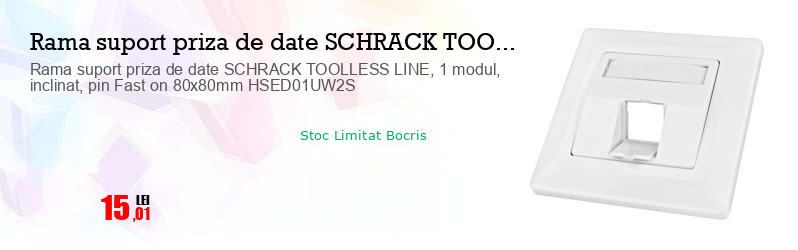 Rama suport priza de date SCHRACK TOOLLESS LINE, 1 modul, inclinat, pin Fast on 80x80mm HSED01UW2S