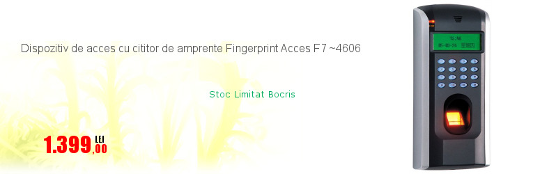 Dispozitiv de acces cu cititor de amprente Fingerprint Acces F7 ~4606