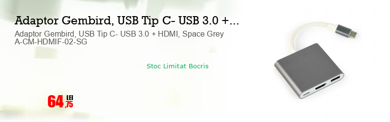 Adaptor Gembird, USB Tip C- USB 3.0 + HDMI, Space Grey A-CM-HDMIF-02-SG