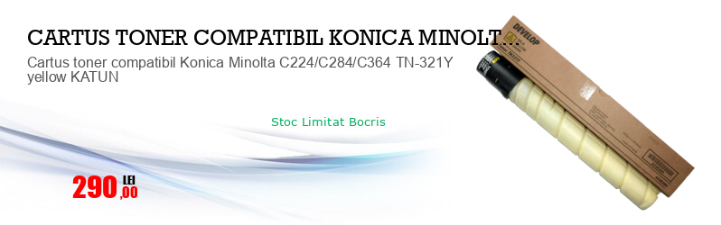 Cartus toner compatibil Konica Minolta C224/C284/C364 TN-321Y yellow KATUN