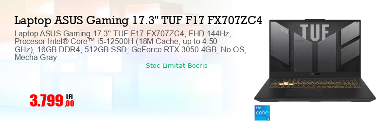 Laptop ASUS Gaming 17.3'' TUF F17 FX707ZC4, FHD 144Hz, Procesor Intel® Core™ i5-12500H (18M Cache, up to 4.50 GHz), 16GB DDR4, 512GB SSD, GeForce RTX 3050 4GB, No OS, Mecha Gray
