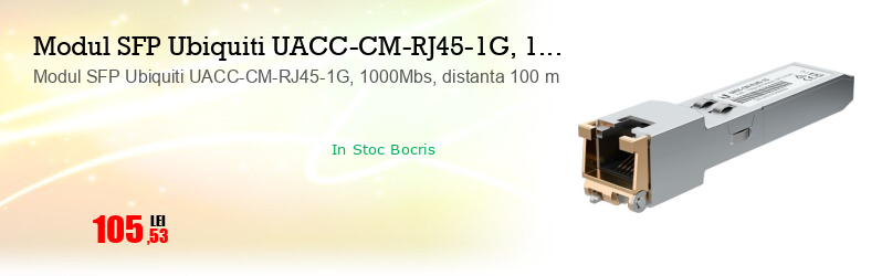 Modul SFP Ubiquiti UACC-CM-RJ45-1G, 1000Mbs, distanta 100 m