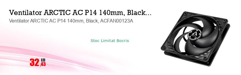 Ventilator ARCTIC AC P14 140mm, Black, ACFAN00123A