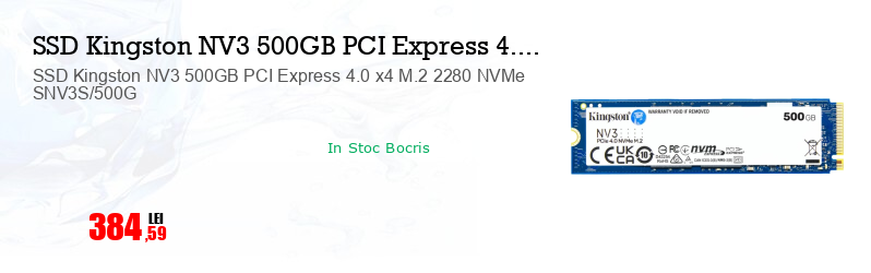 SSD Kingston NV3 500GB PCI Express 4.0 x4 M.2 2280 NVMe SNV3S/500G
