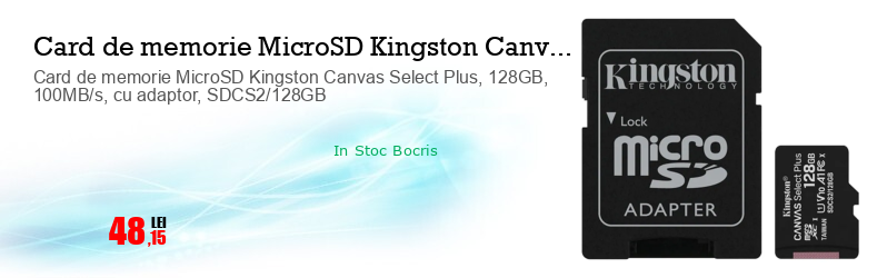 Card de memorie MicroSD Kingston Canvas Select Plus, 128GB, 100MB/s, cu adaptor, SDCS2/128GB