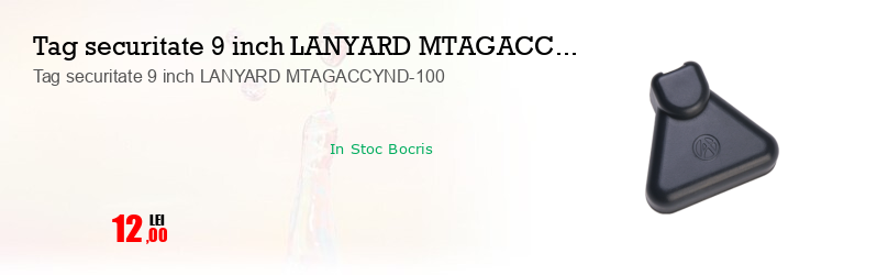 Tag securitate 9 inch LANYARD MTAGACCYND-100