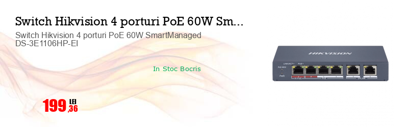 Switch Hikvision 4 porturi PoE 60W SmartManaged DS-3E1106HP-EI