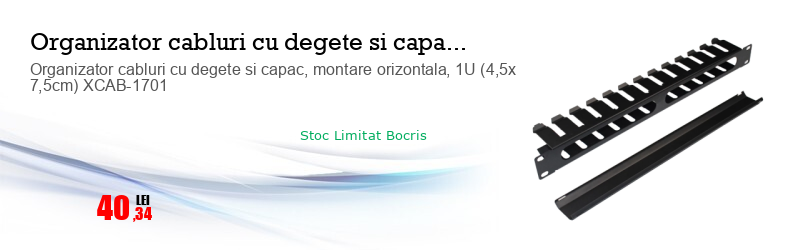 Organizator cabluri cu degete si capac, montare orizontala, 1U (4,5x 7,5cm) XCAB-1701