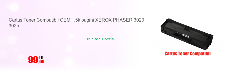 Cartus Toner Compatibil OEM 1.5k pagini XEROX PHASER 3020 3025
