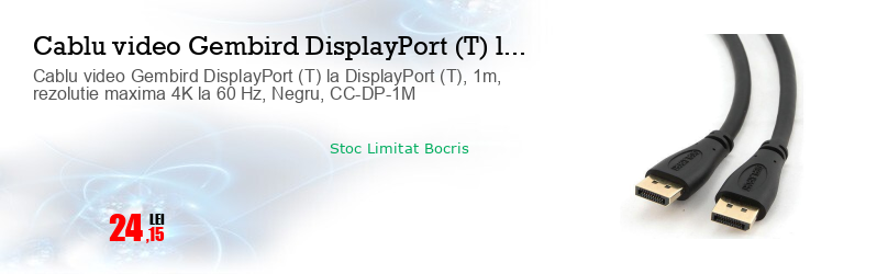 Cablu video Gembird DisplayPort (T) la DisplayPort (T), 1m, rezolutie maxima 4K la 60 Hz, Negru, CC-DP-1M