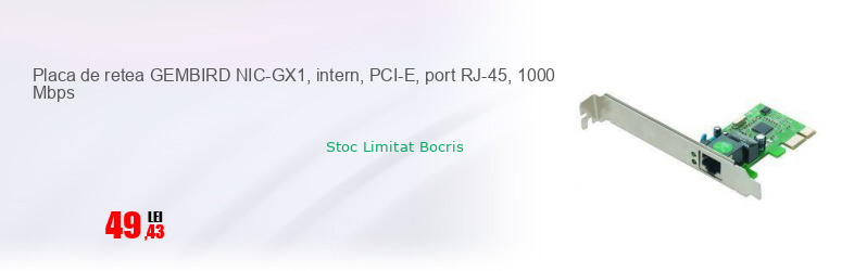 Placa de retea GEMBIRD NIC-GX1, intern, PCI-E, port RJ-45, 1000 Mbps