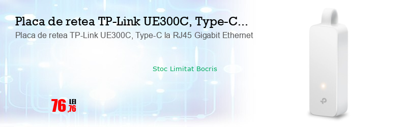 Placa de retea TP-Link UE300C, Type-C la RJ45 Gigabit Ethernet