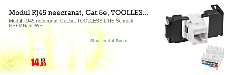 Modul RJ45 neecranat, Cat.5e, TOOLLESS LINE Schrack HSEMRJ5UWS