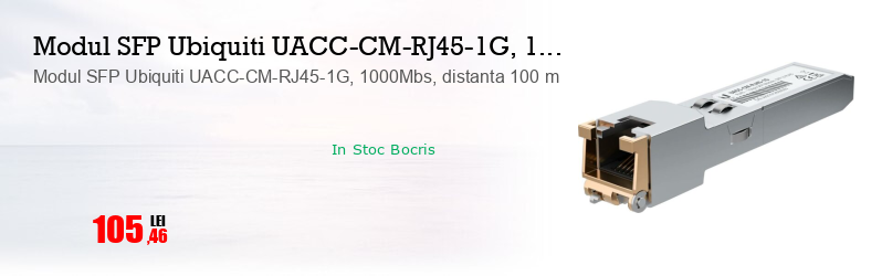 Modul SFP Ubiquiti UACC-CM-RJ45-1G, 1000Mbs, distanta 100 m