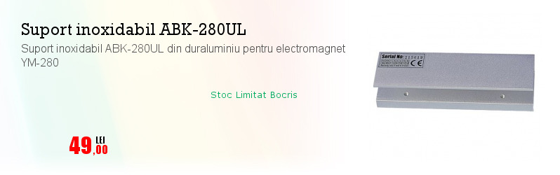 Suport inoxidabil ABK-280UL din duraluminiu pentru electromagnet YM-280