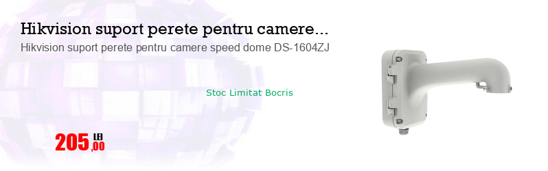 Hikvision suport perete pentru camere speed dome DS-1604ZJ