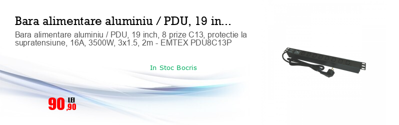 Bara alimentare aluminiu / PDU, 19 inch, 8 prize C13, protectie la supratensiune, 16A, 3500W, 3x1.5, 2m - EMTEX PDU8C13P