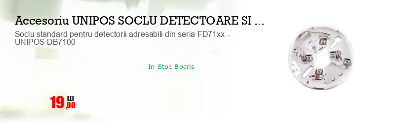Soclu standard pentru detectorii adresabili din seria FD71xx - UNIPOS DB7100