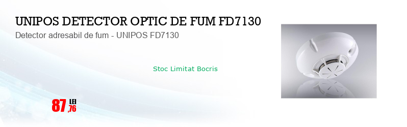 Detector adresabil de fum - UNIPOS FD7130  