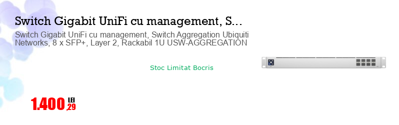 Switch Gigabit UniFi cu management, Switch Aggregation Ubiquiti Networks, 8 x SFP+, Layer 2, Rackabil 1U USW-AGGREGATION