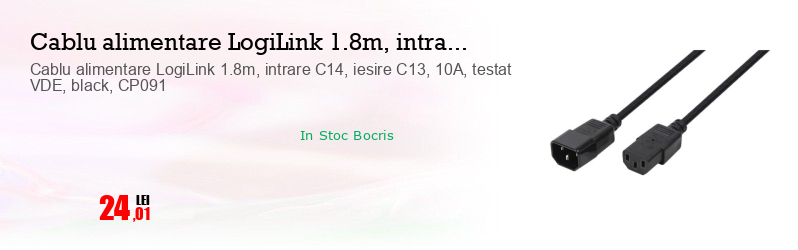 Cablu alimentare LogiLink 1.8m, intrare C14, iesire C13, 10A, testat VDE, black, CP091