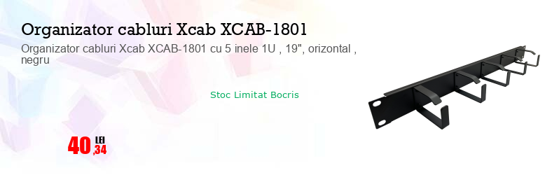Organizator cabluri Xcab XCAB-1801 cu 5 inele 1U , 19", orizontal , negru