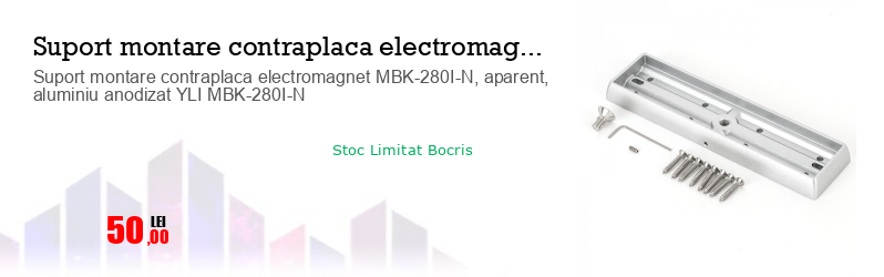 Suport montare contraplaca electromagnet MBK-280I-N, aparent, aluminiu anodizat YLI MBK-280I-N 