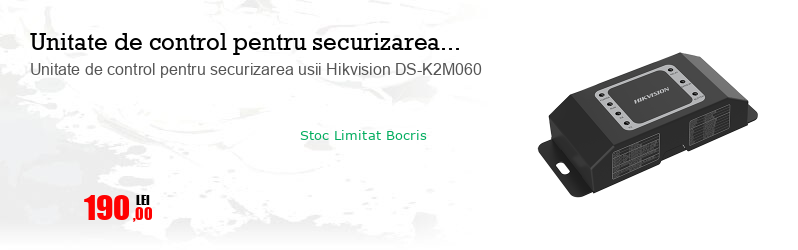 Unitate de control pentru securizarea usii Hikvision DS-K2M060