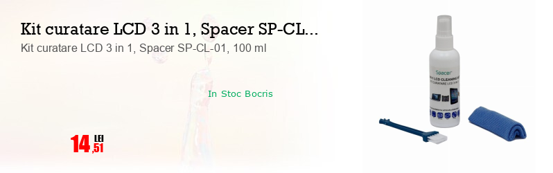 Kit curatare LCD 3 in 1, Spacer SP-CL-01, 100 ml