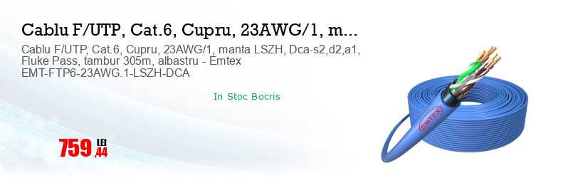 Cablu F/UTP, Cat.6, Cupru, 23AWG/1, manta LSZH, Dca-s2,d2,a1, Fluke Pass, tambur 305m, albastru - Emtex EMT-FTP6-23AWG.1-LSZH-DCA