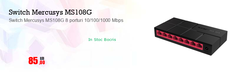 Switch Mercusys MS108G 8 porturi 10/100/1000 Mbps