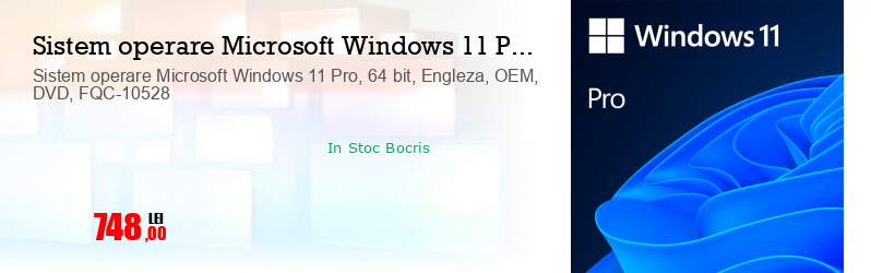 Sistem operare Microsoft Windows 11 Pro, 64 bit, Engleza, OEM, DVD, FQC-10528