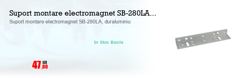 Suport montare electromagnet SB-280LA, duraluminiu