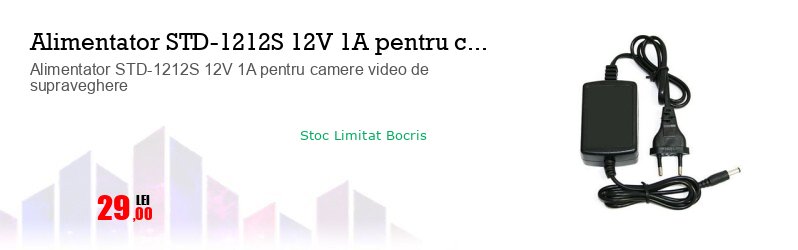 Alimentator STD-1212S 12V 1A pentru camere video de supraveghere