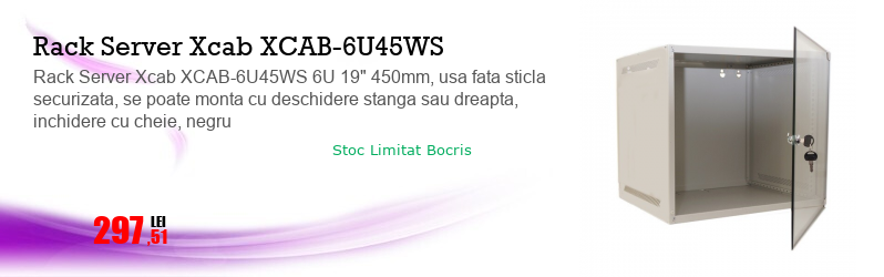Rack Server Xcab XCAB-6U45WS 6U 19" 450mm, usa fata sticla securizata, se poate monta cu deschidere stanga sau dreapta, inchidere cu cheie, negru