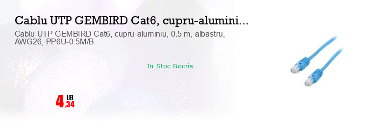 Cablu UTP GEMBIRD Cat6, cupru-aluminiu, 0.5 m, albastru, AWG26, PP6U-0.5M/B