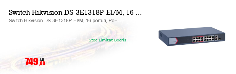 Switch Hikvision DS-3E1318P-EI/M, 16 porturi, PoE