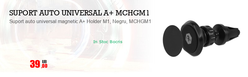 Suport auto universal magnetic A+ Holder M1, Negru, MCHGM1