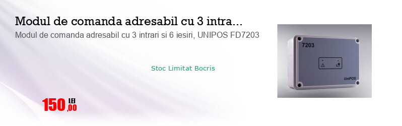 Modul de comanda adresabil cu 3 intrari si 6 iesiri, UNIPOS FD7203