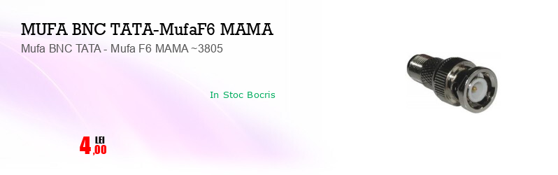 Mufa BNC TATA - Mufa F6 MAMA ~3805
