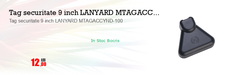 Tag securitate 9 inch LANYARD MTAGACCYND-100