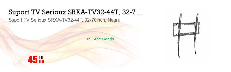 Suport TV Serioux SRXA-TV32-44T, 32-70inch, Negru   