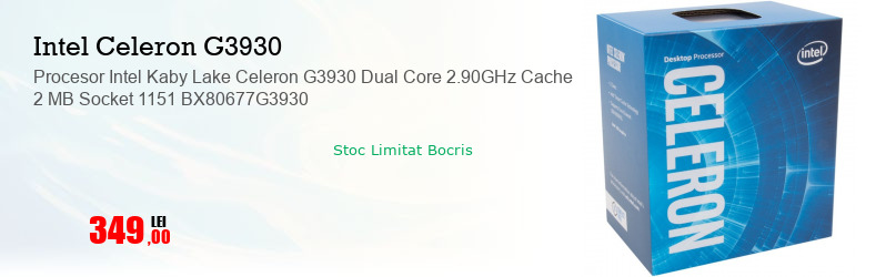 Procesor Intel Kaby Lake Celeron G3930 Dual Core 2.90GHz Cache 2 MB Socket 1151 BX80677G3930