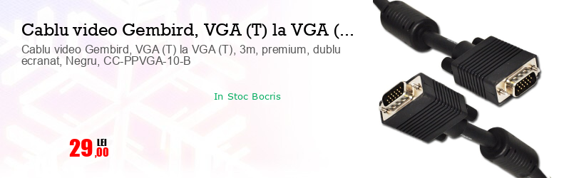 Cablu video Gembird, VGA (T) la VGA (T), 3m, premium, dublu ecranat, Negru, CC-PPVGA-10-B